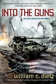Book cover for "Into the Guns" by William C Dietz