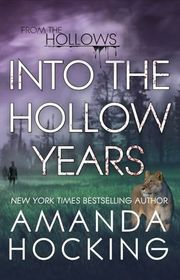 Book cover for "Into the Hollow Years"