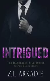 Book cover for "Intrigued" by ZL Arkadie