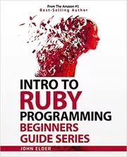 Book cover for "Intro To Ruby Programming" by John Elder