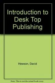 Introduction to Desk Top Publishing
