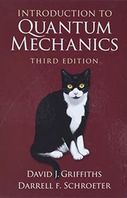 Book cover for "Introduction to Quantum Mechanics" by David J. Griffiths and Darrell F. Schroeter