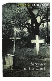 Book cover for "Intruder in the Dust" by William Faulkner