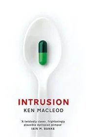 Book cover for "Intrusion" by Ken MacLeod