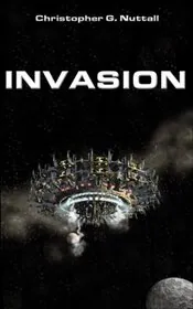 Book cover for "Invasion" by Christopher G Nuttall