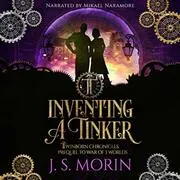 Book cover for "Inventing a Tinker" by JS Morin