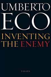 Inventing the Enemy