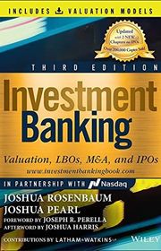 Book cover for "Investment Banking: Valuation, LBOs, M&A, and IPOs" by Joshua Rosenbaum and Joshua Pearl