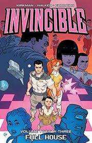 Book cover for "Invincible Vol. 23: Full House" by Robert Kirkman