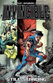 Book cover for "Invincible, Vol. 12: Still Standing" by Robert Kirkman
