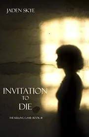 Book cover for "Invitation to Die" by Jaden Skye