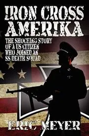Book cover for "Iron Cross Amerika" by Eric Meyer