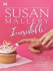 Book cover for "Irresistible" by Susan Mallery