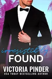 Irresistibly Found