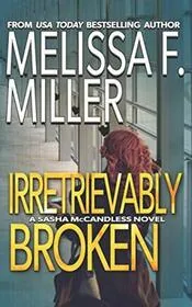 Book cover for "Irretrievably Broken" by Melissa F Miller