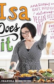 Book cover for "Isa Does It" by Isa Chandra Moskowitz