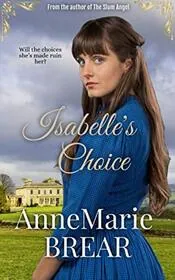 Book cover for "Isabelle's Choice" by AnneMarie Brear
