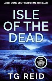 Book cover for "Isle of the Dead" by TG Reid
