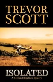 Book cover for "Isolated" by Trevor Scott
