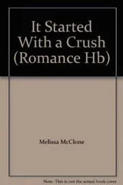 Book cover for "It Started with a Crush" by Melissa McClone