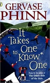 It Takes One To Know One