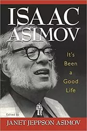 Book cover for "It's Been a Good Life" by Isaac Asimov