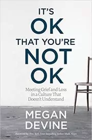 Book cover for "It's OK That You're Not OK" by Megan Devine
