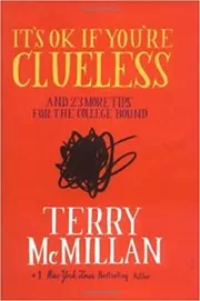 Book cover for "It's OK if You're Clueless" by Terry McMillan
