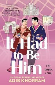 Book cover for "It Had to Be Him" by Adib Khorram