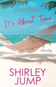 Book cover for "It's About Time" by Shirley Jump