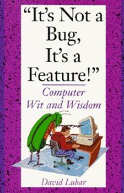 Book cover for "It's Not a Bug, It's a Feature!" by David Lubar
