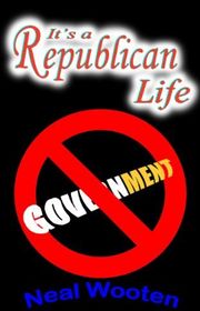 Book cover for "It's a Republican Life"