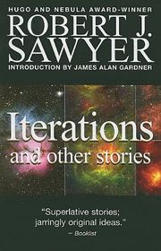 Book cover for "Iterations and Other Stories" by Robert J Sawyer