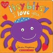 Itsy-Bitsy I Love You!