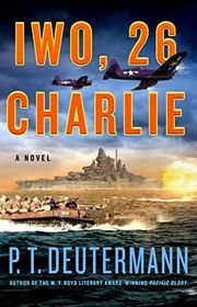 Book cover for "Iwo, 26 Charlie" by PT Deutermann