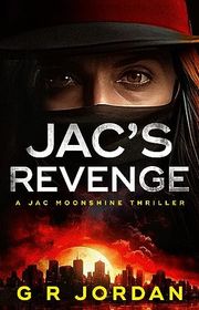 Book cover for "Jac's Revenge" by GR Jordan