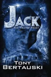 Book cover for "Jack" by Tony Bertauski