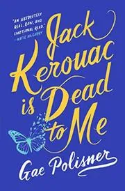 Jack Kerouac is Dead to Me