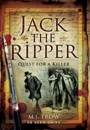 Book cover for "Jack the Ripper" by MJ Trow