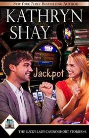 Book cover for "Jackpot" by Kathryn Shay