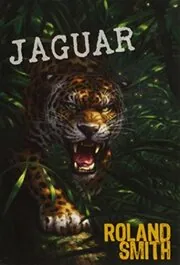 Book cover for "Jaguar" by Roland Smith