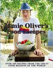 Jamie Oliver's Food Escapes