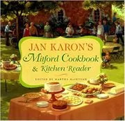 Jan Karon's Mitford Cookbook and Kitchen Reader