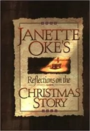 Book cover for "Janette Oke's Reflections on the Christmas Story" by Janette Oke