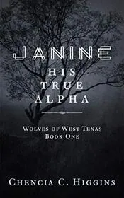 Janine: His True Alpha