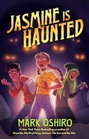 Book cover for "Jasmine Is Haunted" by Mark Oshiro