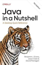 Book cover for "Java in a Nutshell" by Benjamin J. Evans, Jason R. Clark, and David Flanagan