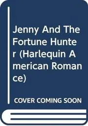 Jenny and the Fortune Hunter