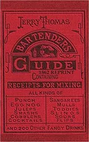Book cover for "Jerry Thomas Bartenders Guide 1862 Reprint" by Jerry Thomas