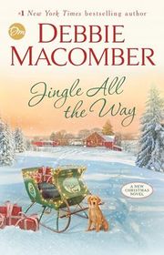 Book cover for "Jingle All the Way" by Debbie Macomber